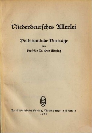 Niederdeutsches Allerlei : Volkstüml. Vorträge