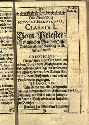 Classis I. Vom Priester: vnd Geistlichen Stande/ Dessen Priesterweihe vnd Kleidung im Alten Testament.