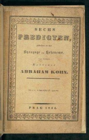 Sechs Predigten, gehalten in der Synagoge zu Hohenems / Abraham Kohn