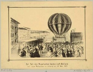 Der Absturz des Moyel`schen Seiden-Luft-Ballons auf dem Roßplatz in Leipzig am 22. Mai 1859 (Flug unter Aeronaut Julius W. Moyel)