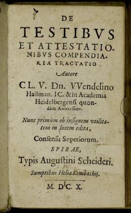 De Testibus Et Attestationibus Compendiaria Tractatio