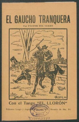 El gaucho Tranquera : con el tango "El Llorón"