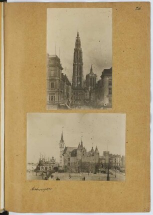 Kathedrale, Antwerpen. Schloss, Antwerpen: Ansichten (aus: Skizzen- und Fotoalbum 10)