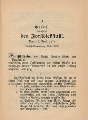 II. Gesetz, betreffend den Forstdiebstahl. Vom 15. April 1878.