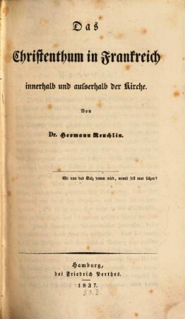 Das Christenthum in Frankreich innerhalb und außerhalb der Kirche
