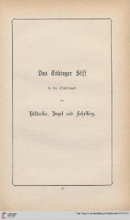 Das Tübinger Stift in der Studienzeit von Hölderlin, Hegel und Schelling