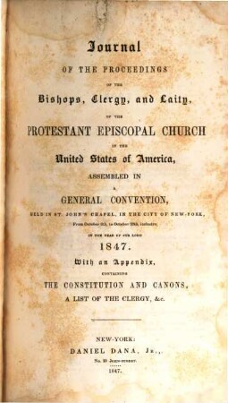 Journal of general conventions of the Protestant Episcopal Church in the United States. 4. 1847/50 (1847/51)