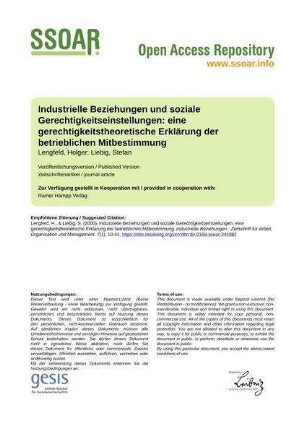 Industrielle Beziehungen und soziale Gerechtigkeitseinstellungen: eine gerechtigkeitstheoretische Erklärung der betrieblichen Mitbestimmung
