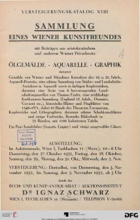 Sammlung eines Wiener Kunstfreundes : mit Beiträgen aus aristokratischem und anderen Wiener Privatbesitz ; Ölgemälde, Aquarelle, Graphik ... ; Versteigerung: 3. November bis 5. November 1932 (Katalog Nr. 18)