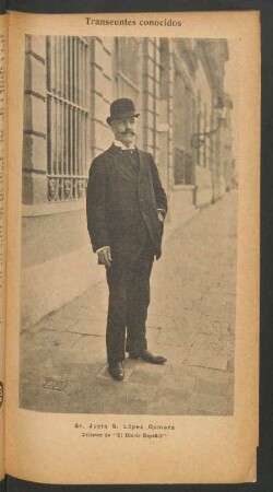 Sr. Justo S. López Gomara, director de "El Diario Español" - [Fotografía] : Transeúntes conocidos