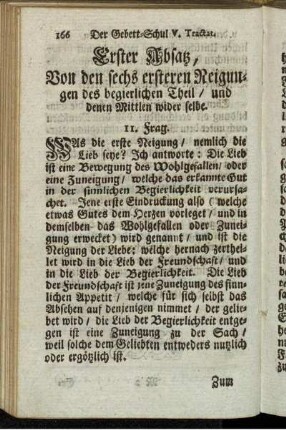 Erster Absatz, Von den sechs ersteren Neigungen des begierlichen Theil/ und denen Mittlen wider selbe.