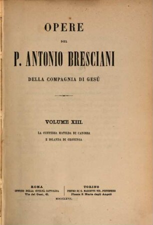 Opere del P. Antonio Bresciani del Compagnia di Gesù. 13