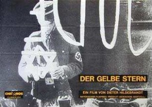 Der gelbe Stern. Die Judenverfolgung 1933 - 1945