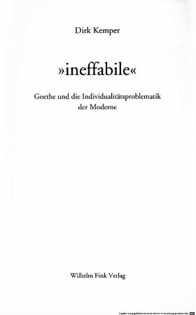 "ineffabile" : Goethe und die Individualitätsproblematik der Moderne