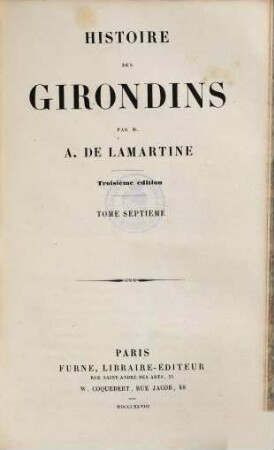 Histoire des Girondins. Tome Septième