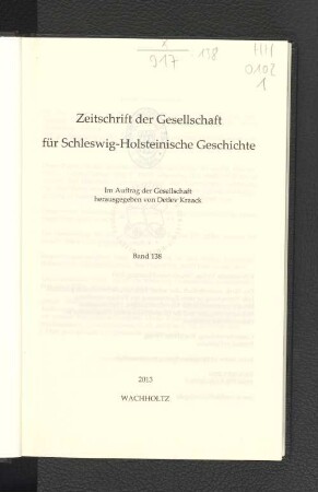 138.2013: Zeitschrift der Gesellschaft für Schleswig-Holsteinische Geschichte