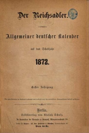 Der Reichsadler : allgemeiner deutscher Kalender. 1872 = Jg. 1