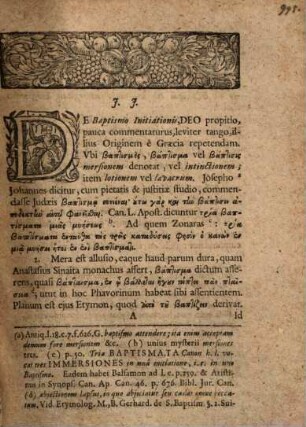 Sub Sceptris Academicis ... Principis ... Dn. Johannis Guilielmi Ducis Saxoniae, Iul. Cliv. Ac Montium Etc. Dissertationum De Baptismo Initiationis Ebraeos Inter Et Gentiles, Prima, Proselytorum Baptismum exhibens, Ad Illustrandum Eum, Qui A Johanne Peractus