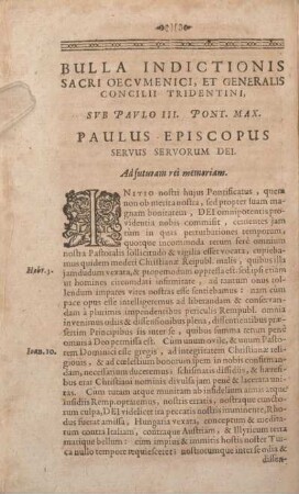 Bulla Indictionis Sacri Oecvmenici, Et Generalis Concilii Tridentini, Svb Pavlo III. Pont. Max. Paulus Episcopus