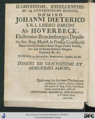 Illustrissimo, Excellentissimo atque Generosissimo Domino, Domino Johanni Dieterico S. R. I. Libero Baroni Ab Hoverbeck...