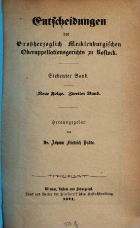 Entscheidungen des Großherzoglich Mecklenburgischen Oberappellationsgerichts zu Rostock, 7