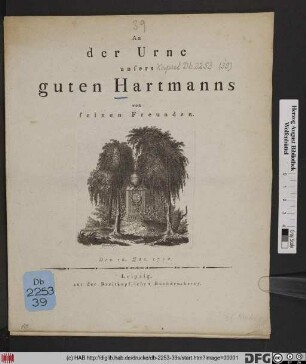 An der Urne unsers guten Hartmanns : Den 16. Jan. 1792. von seinen Freunden