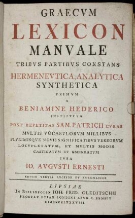 Graecum Lexicon Manuale : Tribus Partibus Constans Hermeneutica, Analytica Synthetica