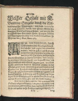 Welcher Gestalt mit D. Victorino Strigelio durch die Wirtembergische Theologen/ von dem Articulo de Libero Arbtrio ...