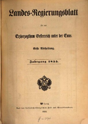Landes-Regierungsblatt für das Erzherzogthum Oesterreich unter der Enns. 1855,1 = Abt. 1
