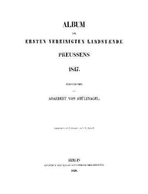 Album der ersten Vereinigten Landstände Preussens 1847