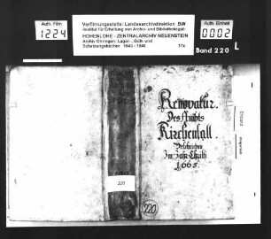 Lager- und Gültbuch über das Amt Kirchensall, renoviert durch Amtsschultheiß Matthäus Vischer zu Kirchensall.