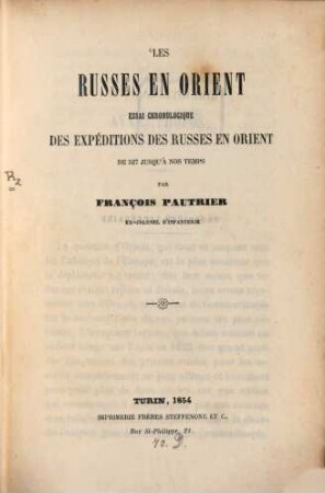 Les Russes en Orient, essai chronologique des expéditions des Russes en Orient de 527 jusqu'à nos temps