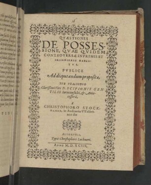 Quæstiones De Possessione, Qvæ Qvidem Controversæ Inprimis Et Insigniores Habentvr