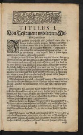 Titulus I. Von Testament und letzten Willens Vermächnus.