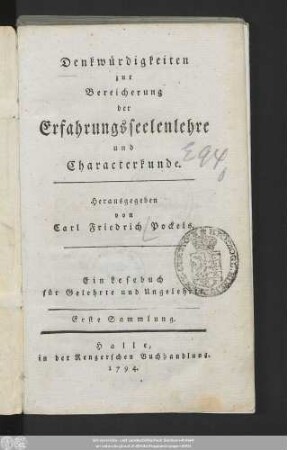 1: Denkwürdigkeiten zur Bereicherung der Erfahrungsseelenlehre und Charakterkunde : Ein Lesebuch für Gelehrte und Ungelehrte