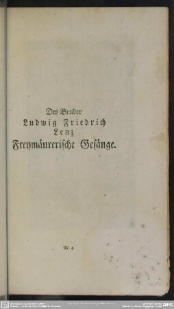 Des Bruder Ludwig Friedrich Lenz Freymäurerische Gesänge