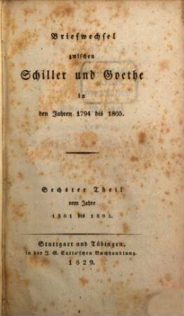 Briefwechsel zwischen Schiller und Goethe : in den Jahren 1794 bis 1805, 6. Vom Jahre 1801 bis 1805