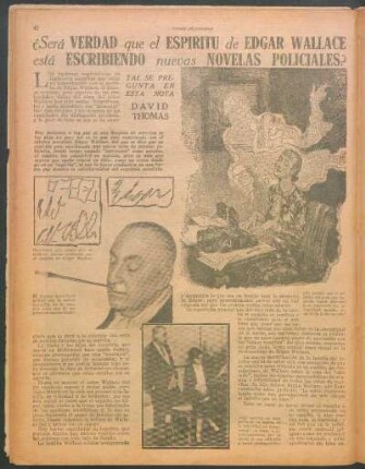 ¿Será verdad que el espiritu de Edgar Wallace está escribiendo nuevas novelas policiales? : Tal se pregunta en esta nota