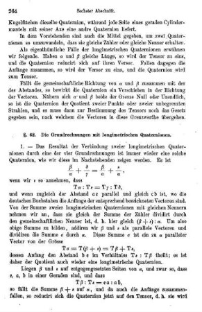 § 62. Die Grundrechnungen mit longimetrischen Quaternionen.