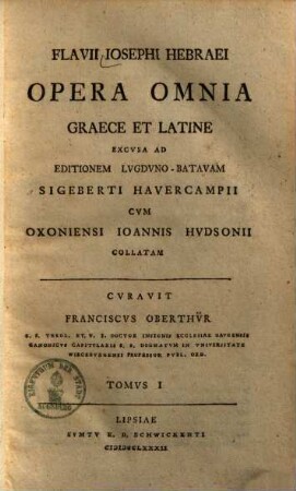 Flavii Iosephi Hebraei Opera Omnia : Graece Et Latine, 1