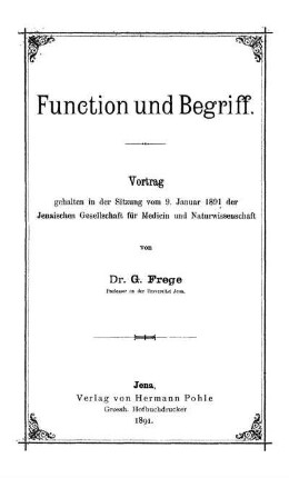 Function und Begriff : Vortrag, gehalten in der Sitzung vom 9. Januar 1891 der Jenaischen Gesellschaft für Medicin und Naturwissenschaft