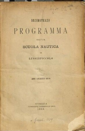 Programma dell' I.R. Scuola Nautica di Lussinpiccolo : anno scolastico .... 13. 1893/94