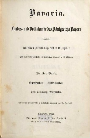 Bavaria : Landes- und Volkskunde des Königreichs Bayern ; mit einer Uebersichtskarte des diesseitigen Bayerns in 15 Blättern, 3,1 = 7. - 8. Buch. Oberfranken, Mittelfranken ; Abth. 1, Oberfranken
