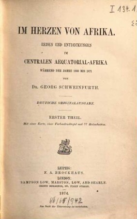 Im Herzen von Afrika : Reisen und Entdeckungen im centralen Aequatorial-Afrika während der Jahre 1868 - 1871, 1