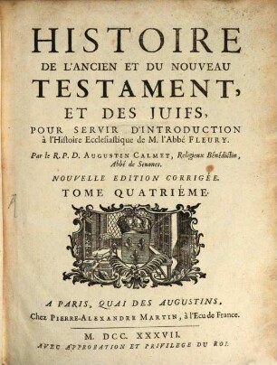 Histoire De L'Ancien Et Du Nouveau Testament, Et Des Juifs : Pour Servir D'Introduction à l'Histoire Ecclesiastique de M. l'Abbé Fleury, 4