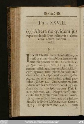 Thes. XXVIII. (9) Altera ne quidem ius reprehendendi Deo relinquit; altera verò actum tantum tollit.