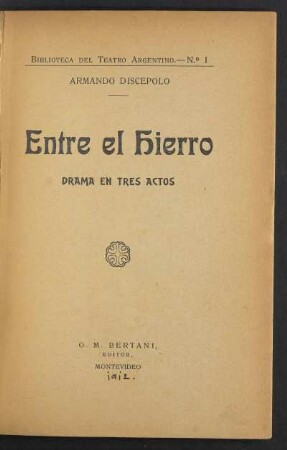 Entre el hierro : drama en tres actos