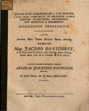 Quinam sunt praesentis aevi, cum praeterlapso illo comparati, in religione atque virtute promovenda progressus, aut defectus et regressus? : disquisitio theologica