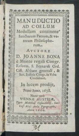 Manuductio Ad Coelum : Medullam continens Sanctorum Patrum, & veterum Philosophorum