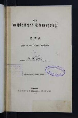 Ein altjüdisches Steuergesetz : Predigt gehalten am Sabbat Schekalim / von M. Joël